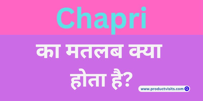 Chapri meaning in hindi 